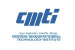 CENTRAL MANUFACTURING TECHNOLOGY INSTITUTE (CMTI)
