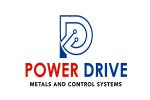 POWER DRIVE METALS AND CONTROL SYSTEMS